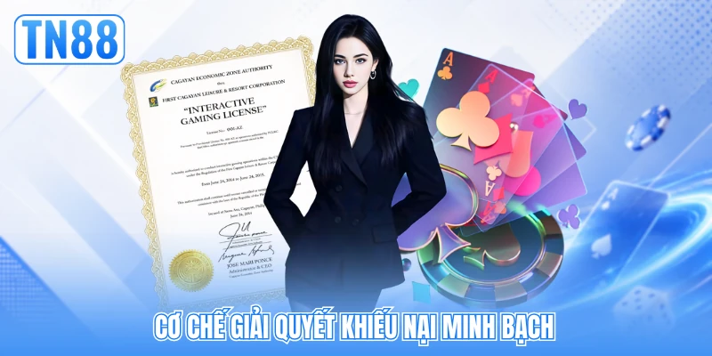 Cơ chế giải quyết khiếu nại minh bạch
